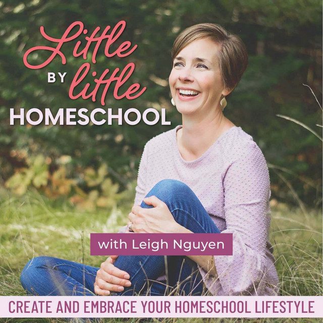 Little by Little Homeschool Podcast